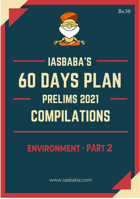 IAS Baba 60 Days Revision Plan 2021 - Environment Part 2 - [B/W PRINTOUT]