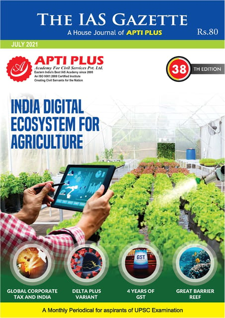 Apti Plus IAS Gyan IAS Gazette - July 2021 - [B/W PRINTOUT]