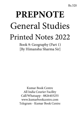 Geography (Part 1) - General Studies GS Printed Notes 2022 - Himanshu Sharma - Prepnotes - [B/W PRINTOUT]