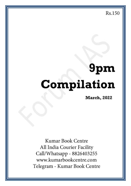 March 2022 - Forum IAS 9pm Compilation - [B/W PRINTOUT]