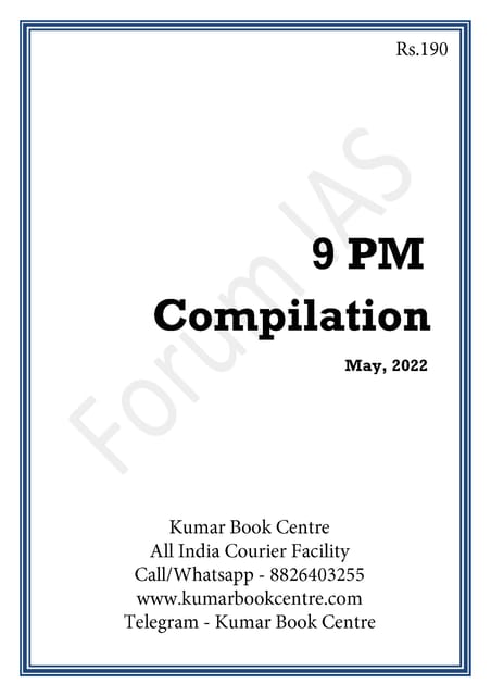 May 2022 - Forum IAS 9pm Compilation - [B/W PRINTOUT]