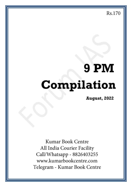 August 2022 - Forum IAS 9pm Compilation - [B/W PRINTOUT]