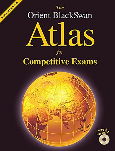 THE ORIENT BLACKSWAN ATLAS FOR COMPETITIVE EXAMS Paperback EDI-  2018