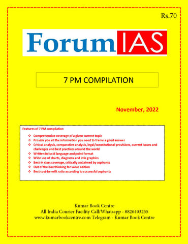November 2022 - Forum IAS 7pm Compilation - [B/W PRINTOUT]