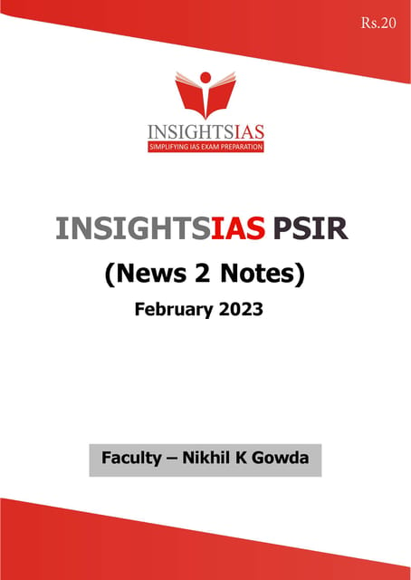 February 2023 - Insights on India PSIR (News 2 Notes) - [B/W PRINTOUT]