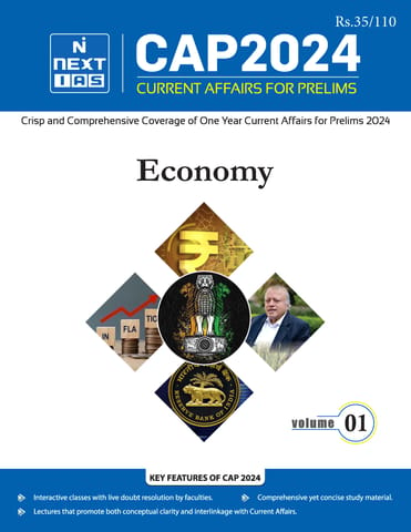 Economy - Next IAS (Current Affairs for Prelims) CAP 2024 - [B/W PRINTOUT]