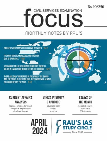 April 2024 - Rau's IAS Focus Monthly Current Affairs - [B/W PRINTOUT]