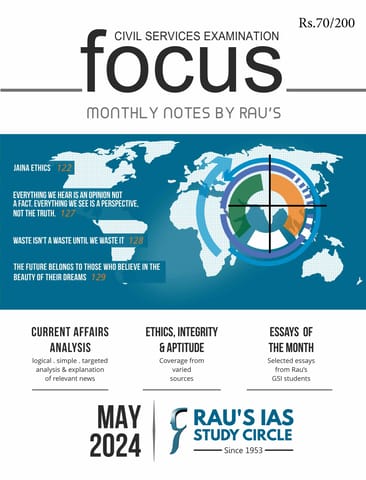 May 2024 - Rau's IAS Focus Monthly Current Affairs - [B/W PRINTOUT]