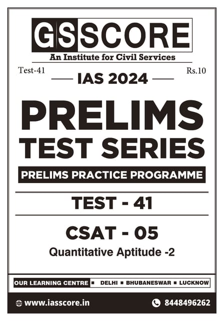 (Set) GS Score PT Test Series 2024 - Test 41 to 42 - [B/W PRINTOUT]