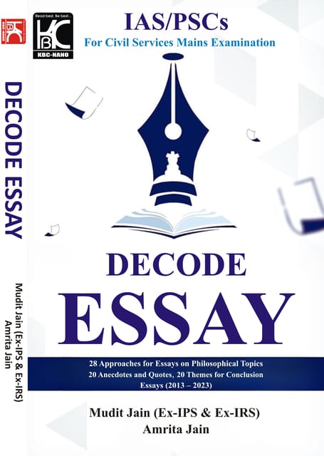 Decode Essay (For UPSC and State PSCs) | Mudit Jain (Ex-IPS & Ex-IRS) & Amrita Jain | KBC Nano (24-020)