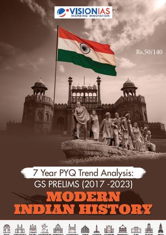 Modern Indian History - Vision IAS GS Prelims 7 Year PYQ Trend Analysis (2017-2023) - [B/W PRINTOUT]