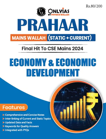 Economy & Economic Development - Only IAS Mains Wallah Prahaar 2024 - [B/W PRINTOUT]