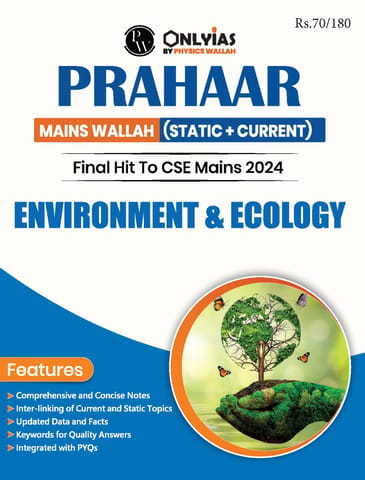 Environment & Ecology - Only IAS Mains Wallah Prahaar 2024 - [B/W PRINTOUT]