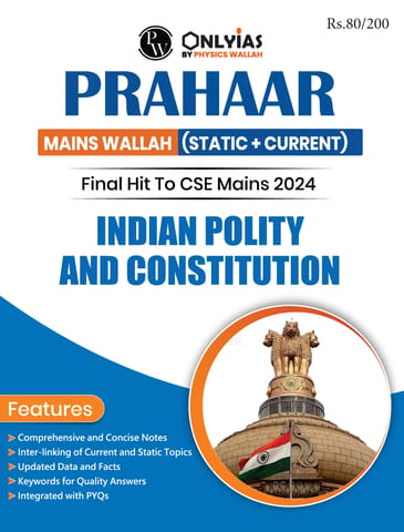 Indian Polity & Constitution - Only IAS Mains Wallah Prahaar 2024 - [B/W PRINTOUT]