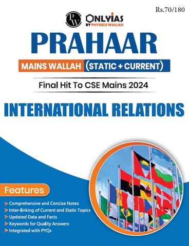 International Relations - Only IAS Mains Wallah Prahaar 2024 - [B/W PRINTOUT]