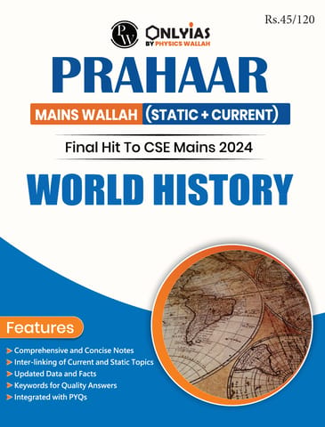World History - Only IAS Mains Wallah Prahaar 2024 - [B/W PRINTOUT]