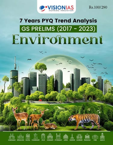 Environment - Vision IAS GS Prelims 7 Year PYQ Trend Analysis (2017-2023) - [B/W PRINTOUT]