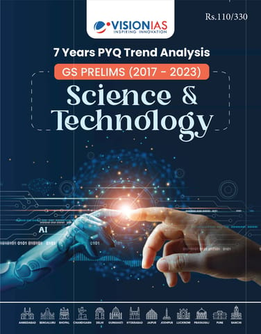 Science & Technology - Vision IAS GS Prelims 7 Year PYQ Trend Analysis (2017-2023) - [B/W PRINTOUT]
