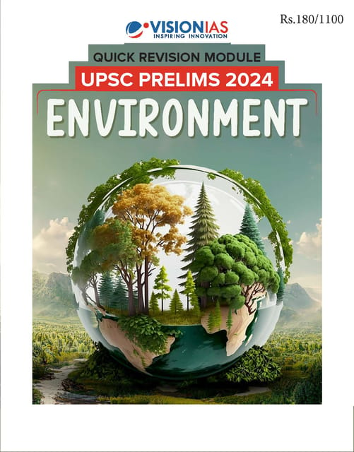 Environment - Vision IAS Quick Revision Module 2024 - [B/W PRINTOUT]