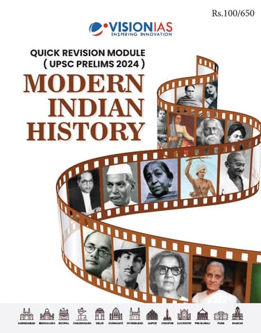 Modern Indian History - Vision IAS Quick Revision Module 2024 - [B/W PRINTOUT]