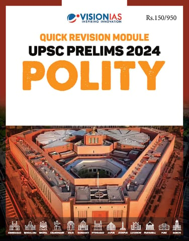 Polity - Vision IAS Quick Revision Module 2024 - [B/W PRINTOUT]