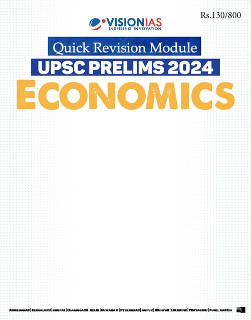 Economics - Vision IAS Quick Revision Module 2024 - [B/W PRINTOUT]