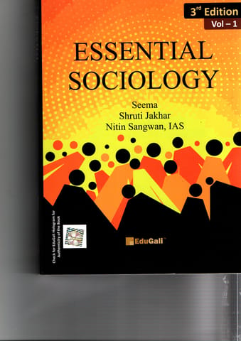 ESSENTIAL SOCIOLOGY 3RD EDITION VOLUM -1 ( SEEMA SHRUTI JAKHAR NITIN SANGWAN IAS )