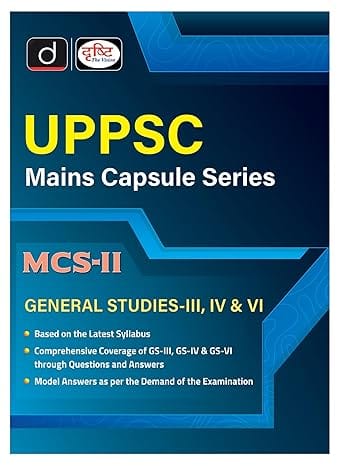 DRISHTI UPPSC MCS-2 GS-3, GS-4 & GS-6 | Uttar Pradesh Mains Exam Books