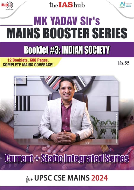 Indian Society - IAS Hub (MK Yadav) Mains Booster Series 2024 - [B/W PRINTOUT]