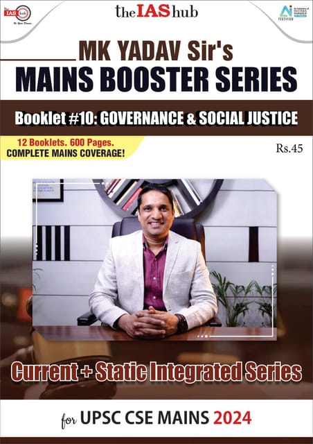 Governance & Social Justice - IAS Hub (MK Yadav) Mains Booster Series 2024 - [B/W PRINTOUT]