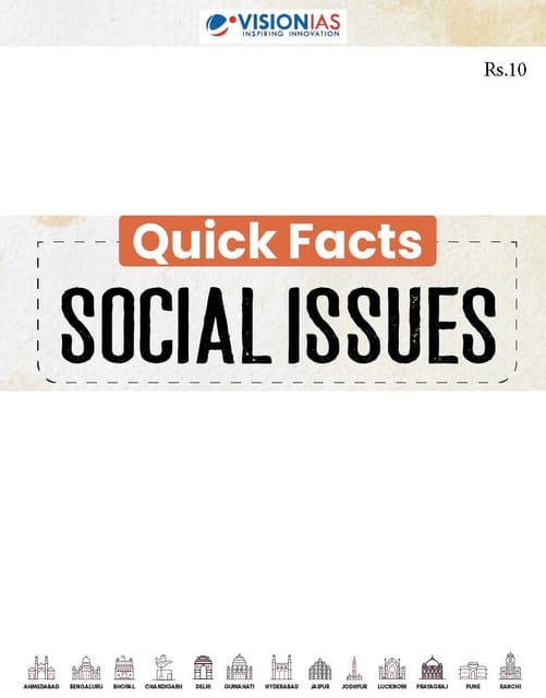 Social Issues (Quick Facts) - Vision IAS Mains 365 2024 - [B/W PRINTOUT]