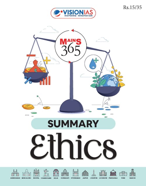 Ethics (Summary) - Vision IAS Mains 365 2024 - [B/W PRINTOUT]