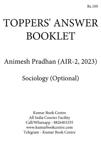 Animesh Pradhan (AIR 2, 2023) - Toppers' Answer Booklet Sociology (Optional) - [B/W PRINTOUT]