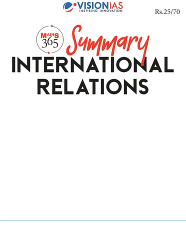 International Relations (Summary) - Vision IAS Mains 365 2024 - [B/W PRINTOUT]