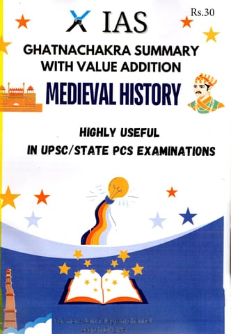 X ias MEDIEVAL HISTORY ghatnachakra summary with value addition HIGHLY USEFUL IN UPSC/STATE PCS EXAMINATION