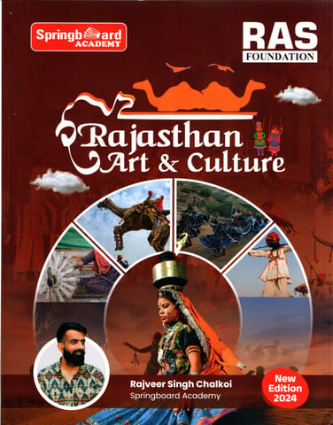 Springboard Rajasthan Art & Culture | 2024 Edition | English Medium  by Rajveer Singh Chalkoi (Author)