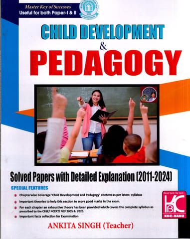 Child Development & Pedagogy Solved Papers With Detailed Explanation (2011-2024) By Ankita Singh (Teacher)