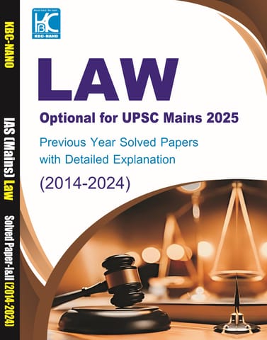 UPSC (Mains 2025) Law Optional | Previous Year Solved Papers with Detailed Explanation (2014-2024) | KBC Nano (24-047)