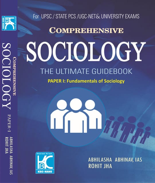 Comprehensive Sociology: The Ultimate Guidebook | Paper 1 (Fundamentals of Sociology) | Abhilasha Abhinav (IAS) & Rohit Jha | KBC Nano (24-048)