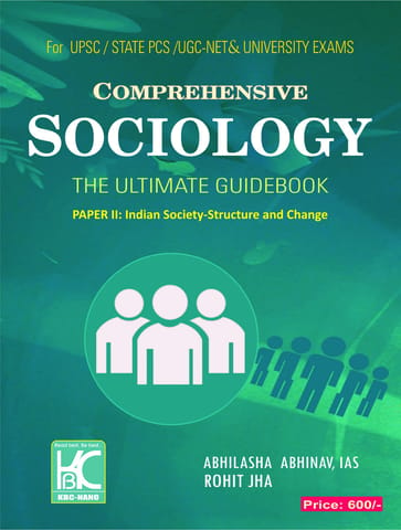 Comprehensive Sociology: The Ultimate Guidebook | Paper 2 (Indian Society - Structure And Change) | Abhilasha Abhinav (IAS) & Rohit Jha | KBC Nano (24-049)