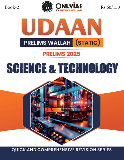 Science & Technology - Only IAS Udaan (Static) 2025 - [B/W PRINTOUT]