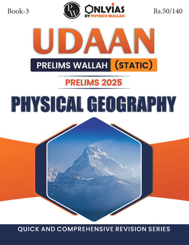 Physical Geography - Only IAS Udaan (Static) 2025 - [B/W PRINTOUT]