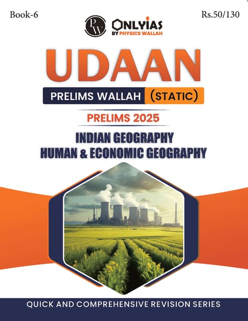 Indian, Human & Economic Geography - Only IAS Udaan (Static) 2025 - [B/W PRINTOUT]