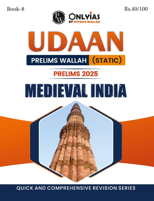 Medieval India - Only IAS Udaan (Static) 2025 - [B/W PRINTOUT]