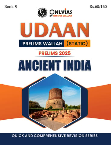 Ancient India - Only IAS Udaan (Static) 2025 - [B/W PRINTOUT]