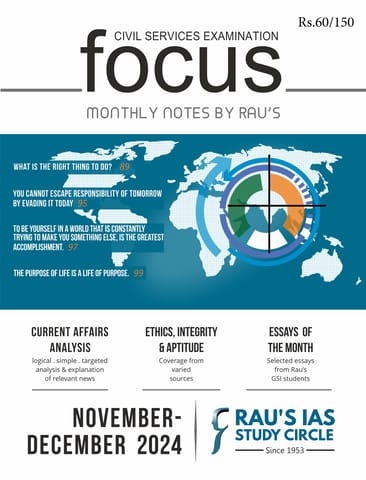 November-December 2024 - Rau's IAS Focus Monthly Current Affairs - [B/W PRINTOUT]