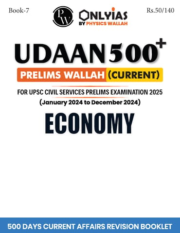 Economy- Only IAS Udaan 500 Plus Current 2025 - [B/W PRINTOUT]