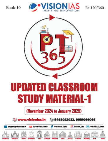 Updated Classroom Study Material 1 (November 2024 - January 2025) - Vision IAS PT 365 2025 - [B/W PRINTOUT]